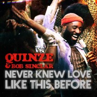 Purchase Bob Sinclar & Quinze - Never Knew Love Like This Before (CDS)