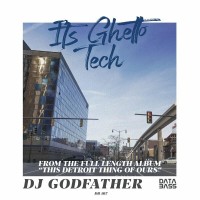 Purchase Dj Godfather - It's Ghetto Tech (Feat. Dan Diamond) (EP)