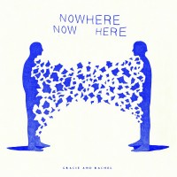 Purchase Gracie And Rachel - Nowhere Now Here (EP)