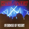 Buy Karl Casey - Overdose Of Misery Mp3 Download