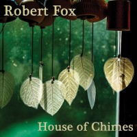 Purchase Robert Fox - House Of Chimes