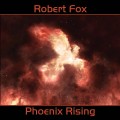 Buy Robert Fox - Phoenix Rising Mp3 Download