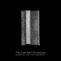 Purchase The Law-Rah Collective - Resurrection - Almost Live At Maschinenfest
