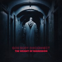 Purchase God Body Disconnect - The Weight Of Regression