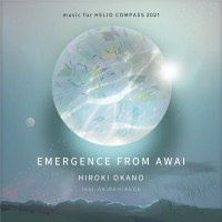 Purchase Hiroki Okano - Emergence From Awai: Music For Helio Compass 2021
