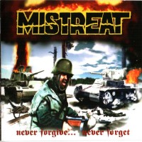 Purchase Mistreat - Never Forgive... Never Forget!