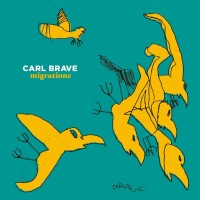Purchase Carl Brave - Migrazione