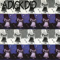 Purchase Adickdid - Dismantle