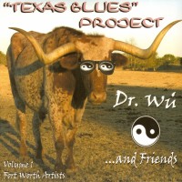 Purchase Dr.Wu...And Friends - Texas Blues Project Vol. 1