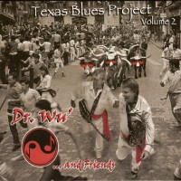 Purchase Dr.Wu...And Friends - Texas Blues Project Vol. 2