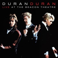 Purchase Duran Duran - Live At The Beacon Theatre (Nyc 31 August 1987)