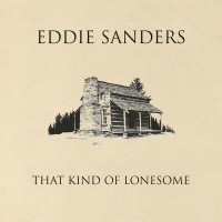 Purchase Eddie Sanders - That Kind Of Lonesome