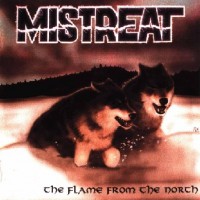 Purchase Mistreat - The Flame From The North