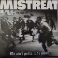 Buy Mistreat - We Ain't Gotta Fade Away Mp3 Download