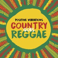 Purchase Positive Vibrations - Country Goes Reggae