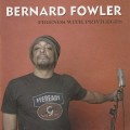 Buy Bernard Fowler - Friends With Privileges Mp3 Download