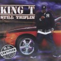 Buy King T - Still Triflin Mp3 Download