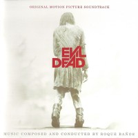 Purchase Roque Baños - Evil Dead (Original Motion Picture Soundtrack)