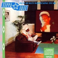 Purchase Tippa Irie - Is It Really Happening To Me (Vinyl)
