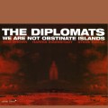 Buy The Diplomats (Jazz) - We Are Not Obstinate Islands Mp3 Download