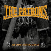 Purchase The Patrons - We Shall Not Be Moved