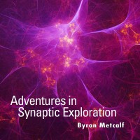 Purchase Byron Metcalf - Adventures In Synaptic Exploration