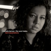 Purchase Mahalia Barnes & The Soul Mates - Hard Expectations