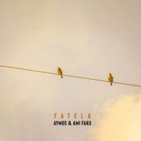 Purchase Aymos & Ami Faku - Fatela (CDS)