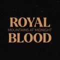 Buy Royal Blood - Mountains At Midnight (CDS) Mp3 Download