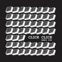 Purchase Click Click - Demos 1982 (EP) (Vinyl)