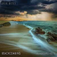 Purchase Divine Matrix - Beachcombing (Soundscapes Vol. 2)