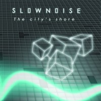 Purchase Slownoise - The City's Shore