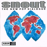 Purchase Snout - The New Pop Dialogue