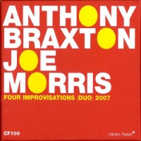 Purchase Anthony Braxton - Four Improvisations (Duo) 2007 (With Joe Morris) CD1