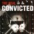 Buy Convicted - The Real Convicted Mp3 Download