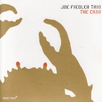 Purchase Joe Fiedler Trio - The Crab