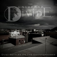 Purchase The Universe Divide - Dust Settles On The Odontophobes (EP)