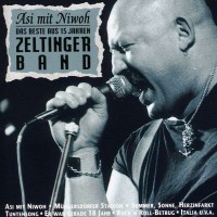 Purchase Zeltinger Band - Asi Mit Niwoh (Das Beste Aus 15 Jahren)