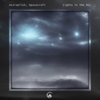 Purchase Astropilot & Spacecraft - Lights In The Sky