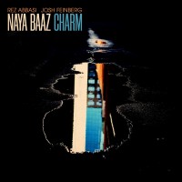 Purchase Rez Abbasi, Josh Feinberg & Naya Baaz - Charm