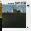 Buy George Benson - Shape Of Things To Come (Reissued 2007) Mp3 Download