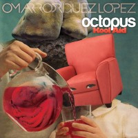 Purchase Omar Rodriguez Lopez - Octopus Kool Aid