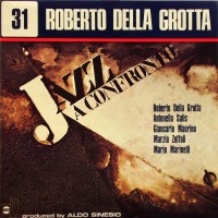 Purchase Roberto Della Grotta - Jazz A Confronto 31 (Vinyl)