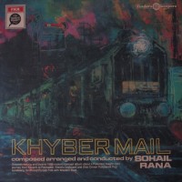 Purchase Sohail Rana - Khyber Mail (Vinyl)