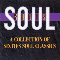 Purchase VA - Soul Shots: A Collection Of Sixties Soul Classics Vol. 1