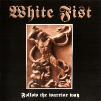 Purchase White Fist - Follow The Warrior Way