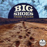 Purchase Big Shoes - Fresh Tracks