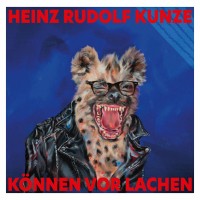 Purchase Heinz Rudolf Kunze - Können Vor Lachen