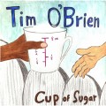 Buy Tim O'Brien - Cup Of Sugar Mp3 Download