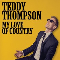 Purchase Teddy Thompson - My Love Of Country